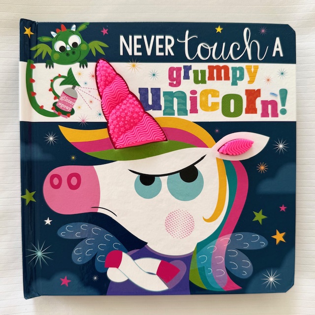 NEVER TOUCH A 'GRUMPY UNICORN!' HARDCOVER BOOK